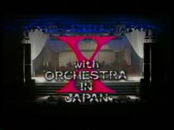 X Japan : X With Orchestra in Japan